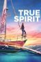Nonton True Spirit (2023)