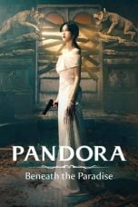 Nonton Pandora: Beneath the Paradise (2023)