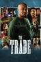 Nonton The Trade (2023)