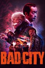 Nonton Bad City (2022)
