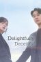 Nonton Delightfully Deceitful (2023)