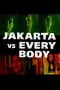 Nonton Jakarta vs Everybody (2022)