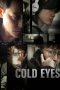 Nonton Cold Eyes (2013)