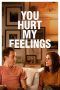 Nonton You Hurt My Feelings (2023)