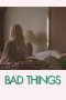 Nonton Bad Things (2023)