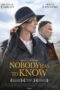 Nonton Nobody Has to Know (2023)