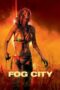 Nonton Fog City (2023)