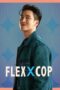 Nonton Flex X Cop (2024)