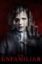 Nonton The Unfamiliar (2020)
