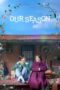 Nonton Our Season (2023)