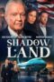 Nonton Shadow Land (2024)